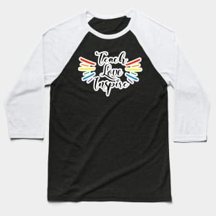 Teach, Love, Inspire Teacher Rainbow swag Baseball T-Shirt